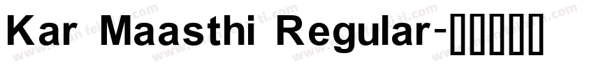 Kar Maasthi Regular字体转换